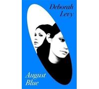 Deborah Levy August Blue