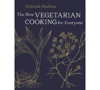 Deborah Madison The New Vegetarian Cooking for Everyone (Relié)