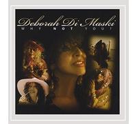 Deborah Maski Di - Why Not You?