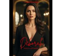 Déborah: Nada é o que parece