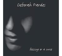 Deborah Pardes - Blessing Or a Curse