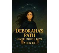 Deboraha's path: Never-Ending Love