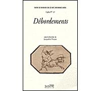 Debordements. etudes sur l'exces Tome 13 - Claudia Poncioni - Presses De La Sorbonne Nouvelle - broché - Etude