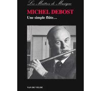 Debost Michel - Une Simple Flûte