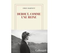 Debout, comme une reine