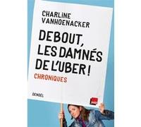 Debout, les damnés de l'Uber ! – Chroniques – Éditions Denoël