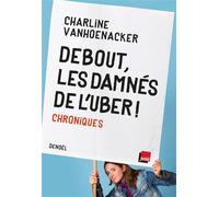 Debout, les damnés de l'Uber ! – Chroniques – Éditions Denoël