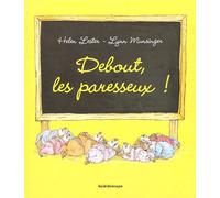 Debout, Les Paresseux !