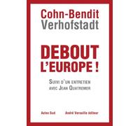 Debout l'Europe !: Manifeste pour une révolution postnationale en Europe