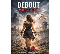 Debout malgré tout