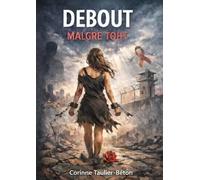 Debout malgré tout !