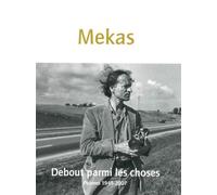 Debout parmi les choses: Poèmes 1948-2007