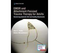 Debra Wesselmann Ann E. EMDR and Attachment-Focused Trauma Therapy for (Poche)