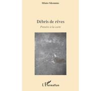 Débris de rêves Pensées à la carte - Hilaire Sikounmo - L'harmattan - broché - Roman