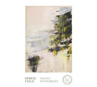 Debris Field Poems - Rachel Rothenberg - Persea - ebook (ePub) - Livre