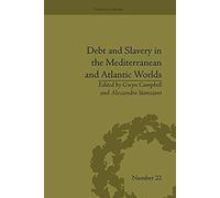 Debt And Slavery In The Mediterranean And Atlantic Worlds
