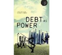 Debt as Power by Tim Di Muzio Richard H Robbins, Tim Di Muzio (Auteur)