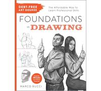 Debt-free Art Degree: Foundations in Drawing: The Affordable Way to Learn Professional Skills - Includes Qr Codes to Online Tutorials