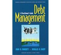 Debt Management, Financial Management Association Survey and Synthesis Series Douglas R. Emery, John D. Finnerty (Auteur)