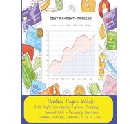 Debt Payment Tracker: Monthly Expense Trackers, Snowball Debt, Recurring Expenses, Monthly To-Do-Lists, Savings Tracker pages