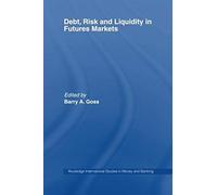 Debt, Risk And Liquidity In Futures Markets