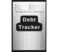 Debt Tracker Logbook: Budget Planner & Expense Organizer for Managing Bills, Credit & Savings: Track Your Monthly Payments, Reduce Debt Fast & Take Control of Your Financial Future