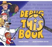 Debug This Book - Omar Abed - Atheneum/Caitlyn Dlouhy Books - ebook (ePub) - Livre