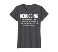 Debugging Cadeau Développeur Définition Logiciel Programmeur T-Shirt, Femme, Chiné Foncé, S