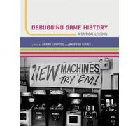 Debugging Game History: A Critical Lexicon