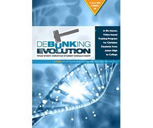 Debunking Evolution: What Every Christian Student Should Know