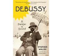 Debussy A Painter In Sound