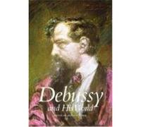 Debussy and His World, Bard Music Festival Series