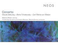 Debussy, Boris Tchaikovsky & Carl Maria Von Weber : Concerto - Oeuvres pour clarinette et orchestre