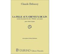 DEBUSSY C. - LA FILLE AUX CHEVEUX DE LIN - VIOLON ET PIANO