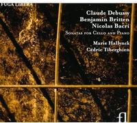 Debussy - Claude Debussy, Benjamin Britten, Nicolas Bacri: Sonatas for Cello and Piano