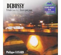 Debussy, Claude - Debussy - Préludes, livres 1 et 2 / Oeuvres pour piano