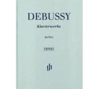 Debussy, Claude - Piano Works, Volume I