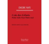 Debussy Coin des Enfants: Petite Suite pour Piano seul: Edition Originale