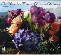 Debussy: Complete Chamber Music (2000-06-27)
