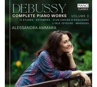 Debussy : Complete Piano Works Volume 3