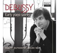 Debussy: Early Piano Works