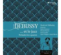 Claude Debussy – Debussy… et le Jazz – CD – Harmonia Mundi