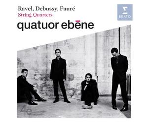 Debussy Fauré & Ravel String Quartets