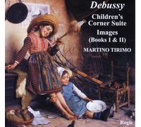 Debussy : Images, Children's Corner Tirimo