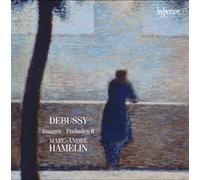 Debussy : Images & Préludes II. Hamelin