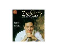 Debussy : Images - Préludes : Livre 1