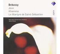 Debussy : Jeux - Khamma - Le Martyre de Saint-Sébastien