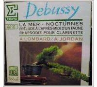 Debussy / La Mer, Nocturnes, Préludes, Rhapsodie....