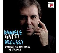 Debussy: La Mer; Pr??lude ?? l'apr??s-midi d'un faun; Images by Daniele Gatti (2012-05-05)