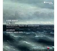 Debussy : La Mer & Première Suite d’Orchestre